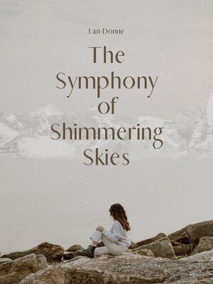 cover image of The Symphony of Shimmering Skies
